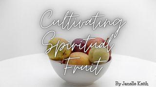 Cultivating Spiritual Fruit Proverbs 5:23 New Living Translation