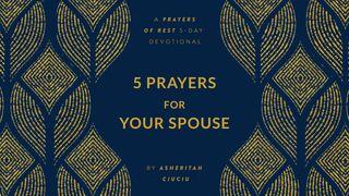 5 Prayers for Your Spouse | a Prayers of Rest 5-Day Devotional by Asheritah Ciuciu Proverbs 5:18 New Living Translation