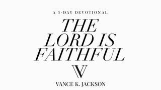 The Lord Is Faithful 2 Thessalonians 3:3 Amplified Bible, Classic Edition