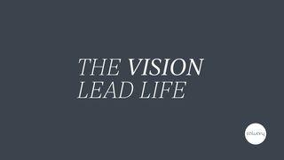 The Vision Led Life Luke 2:49 English Standard Version 2016