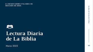 Lectura Diaria De La Biblia De Marzo 2022: La Palabra Renovadora De Oración De Dios Salmo 25:12-22 Nueva Biblia Viva