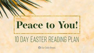 Our Daily Bread: Peace to You Mark 10:35-45 King James Version