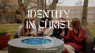 Identity in Christ Matthew 5:14 New International Version
