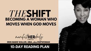 The Shift: Becoming a Woman Who Moves When God Moves Génesis 6:5,NaN Nueva Versión Internacional - Español
