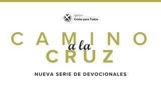Camino a La Cruz Lucas 24:2-7 Nueva Versión Internacional - Español