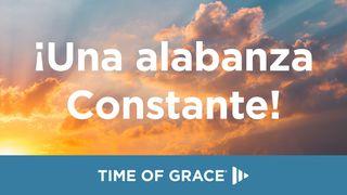 ¡Una alabanza Constante! 1 PEDRO 1:3 La Palabra (versión española)