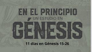 En El Principio: Un Estudio en Génesis 15-26 Génesis 25:23 Biblia Reina Valera 1960
