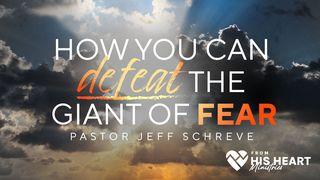 How You Can Defeat the Giant of Fear Hebrews 13:5-6 King James Version