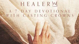 Healer: A 7-Day Devotional With Casting Crowns Galatians 1:6-10 Holman Christian Standard Bible
