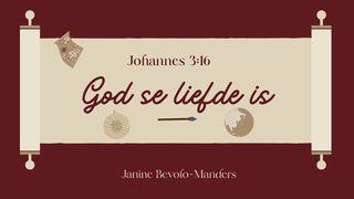 Johannes 3:16 God Is Liefde HEBREËRS 10:22 Afrikaans 1983