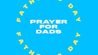Prayers for Dads 1 Thessalonians 2:12 New International Version