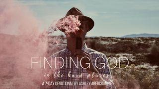 Finding God In The Hard Places 1 Corinthians 2:4-5 New International Version