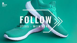 Follow (1) Jesus - Mein Herr Matthäus 3:16-17 bibel heute