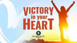 Victory in Your Heart Acts 13:22 New Century Version