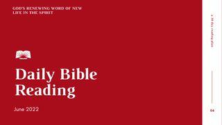 Daily Bible Reading – June 2022: God’s Renewing Word of New Life in the Spirit Galatians 1:1-5 Holman Christian Standard Bible