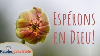 Espérons en Dieu! Romains 4:20-21 Bible en français courant