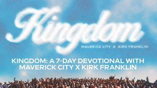 Kingdom: A 7-Day Devotional With Maverick City X Kirk Franklin Job 8:13 English Standard Version 2016