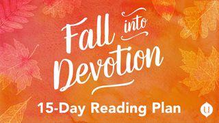 Fall Into Devotion 1 Corinthians 9:16-27 New International Version