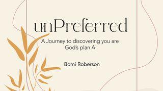 Unpreferred: A Journey to Discovering You Are God's Plan A Salmi 34:5 Nuova Riveduta 2006