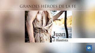 Grandes Héroes De La Fe - Juan El Bautista 1 Corintios 15:58 Biblia Reina Valera 1960