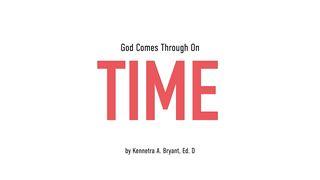 God Comes Through On Time Exodus 2:3 New International Version