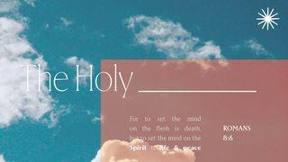 The Holy____ John 3:5-7 New Living Translation