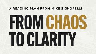 From Chaos to Clarity Joshua 4:1-7 New Living Translation