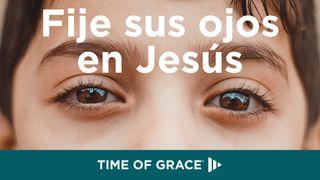 Fija tus ojos en Jesús COLOSENSES 3:2 La Palabra (versión española)