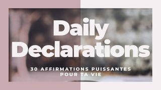 Daily Declarations - 30 affirmations puissantes pour ta vie  Colossiens 1:9 Parole de Vie 2017