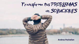 Transforma Tus Problemas en Soluciones Isaías 41:10 Nueva Versión Internacional - Español