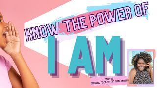 Know the Power of I Am Song of Songs 4:7-11 New International Version