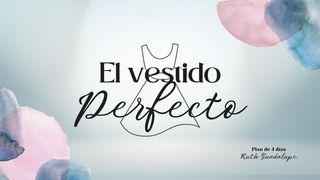 El Vestido Perfecto Génesis 2:25 Nueva Versión Internacional - Español
