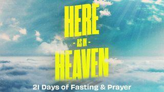 21 Days of Fasting and Prayer - Here as in Heaven Psalms 62:1-5 New Living Translation
