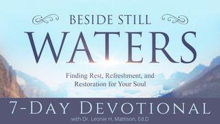 Beside Still Waters Isaiah 43:16-21 New International Version