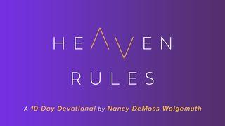 Heaven Rules  Daniel 1:6-7 New International Version