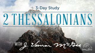 Thru the Bible—2 Thessalonians II Thessalonians 1:1-10 New King James Version