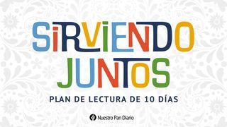 «Sirviendo Juntos: 10 Reflexiones De Nuestro Pan Diario Para El Mes De La Herencia Nacional Hispana» Juan 6:40 Nueva Versión Internacional - Español