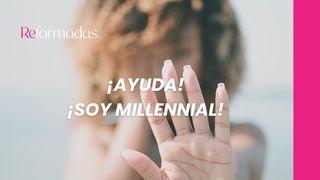 ¡Ayuda! ¡Soy Millennial! 1 Juan 3:1-3 Nueva Versión Internacional - Español