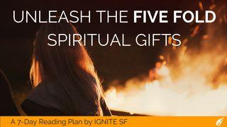 Unleash The Five Fold Spiritual Gifts John 7:28 New American Bible, revised edition