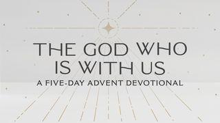 The God Who Is With Us: A Five-Day Advent Devotional Psalm 39:7 Amplified Bible, Classic Edition