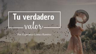 Tu Verdadero Valor Génesis 1:26-27 Nueva Versión Internacional - Español