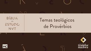 Temas teológicos de Provérbios Deuteronômio 6:6-7 Nova Versão Internacional - Português