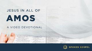 Jesus in All of Amos - A Video Devotional Psalm 119:62 English Standard Version 2016