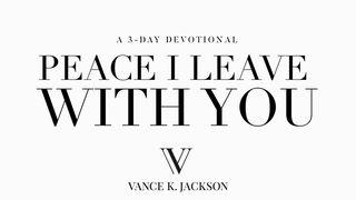 Peace I Leave With You Johannes 14:27 Elberfelder Übersetzung (Version von bibelkommentare.de)
