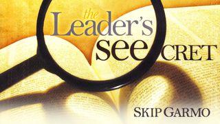 The Leader's SEEcret Proverbs 10:9 New International Version