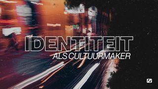 Identiteit als cultuurmaker Genesis 1:27 BasisBijbel