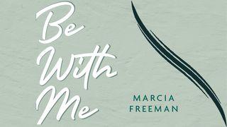 Be With Me: Five-Day Devotional on God’s Will for Us to Love Each Other Matthew 7:1-5 New King James Version