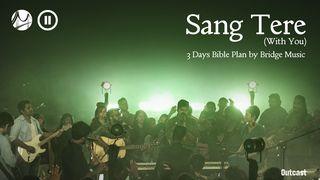 Sang Tere (With You) Ephesians 2:6-10 English Standard Version 2016