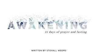 Awakening: 21 Days Of Prayer And Fasting Devotional Luke 4:42 New International Version