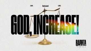 God, Increase! John 3:30 English Standard Version 2016